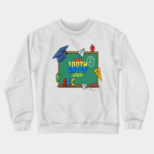 HAPPY 100TH DAY OF SCHOOL Crewneck Sweatshirt